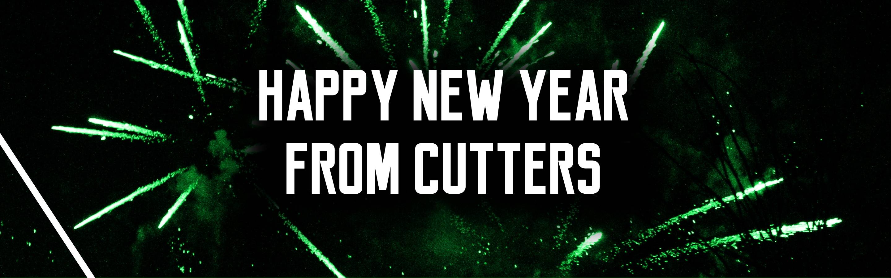 Happy New Years from Cutters