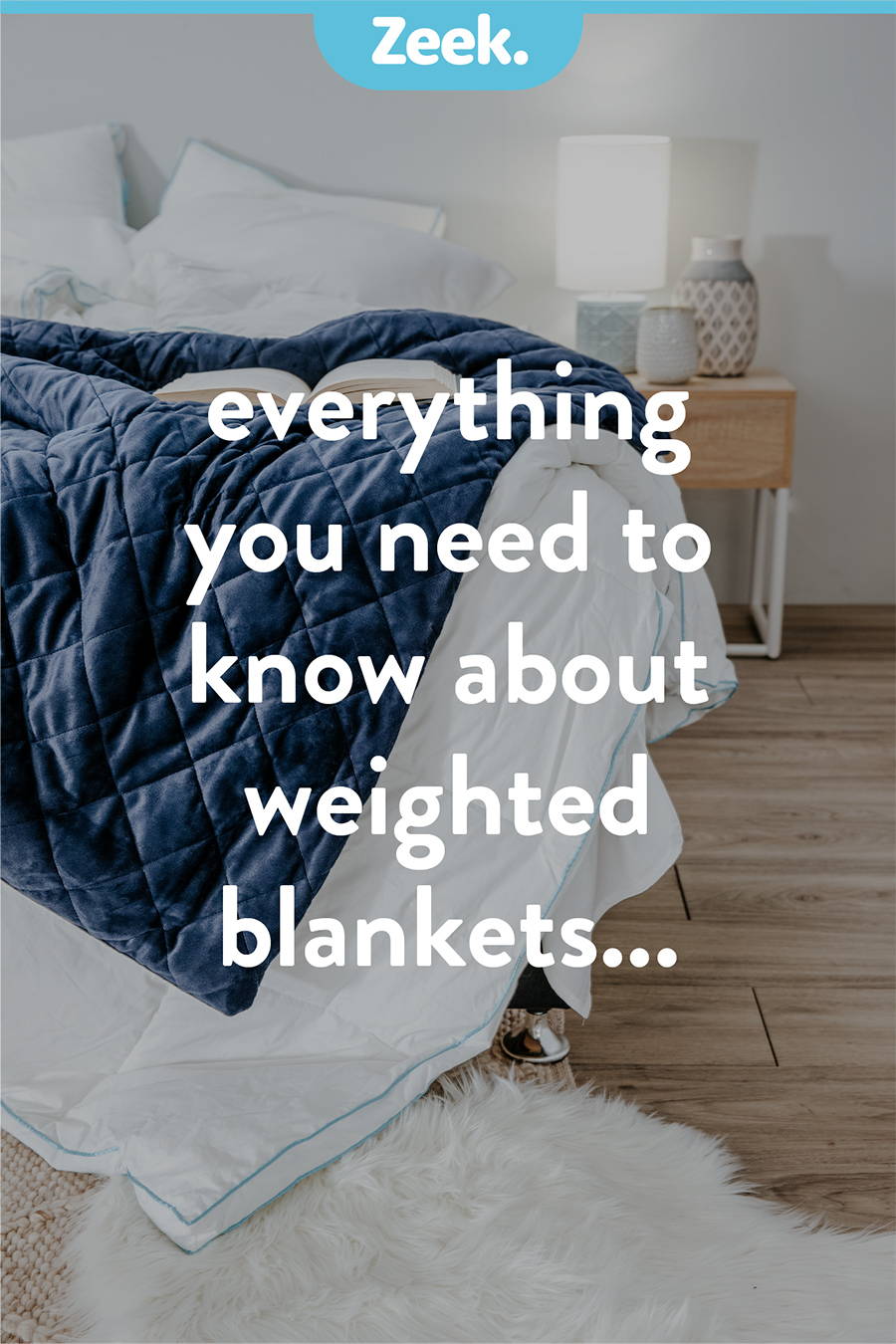 Everything You Need to Know About Weighted Blankets