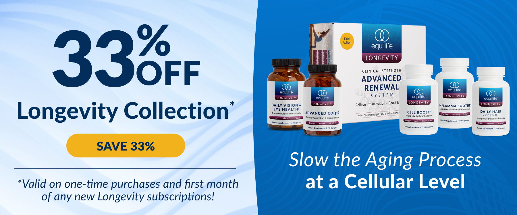 33% off Longevity Collection, promoting anti-aging products at a cellular level.