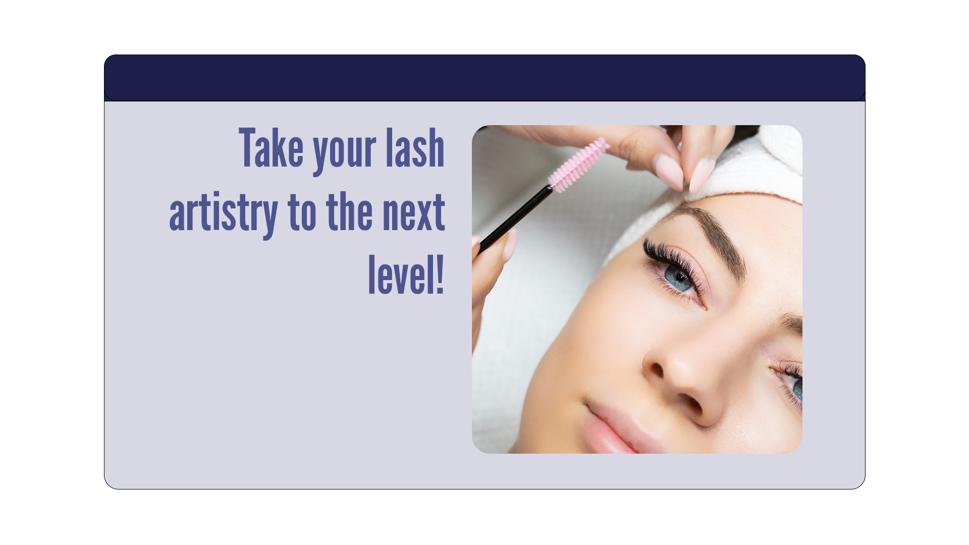 Take your lash artistry to the next level