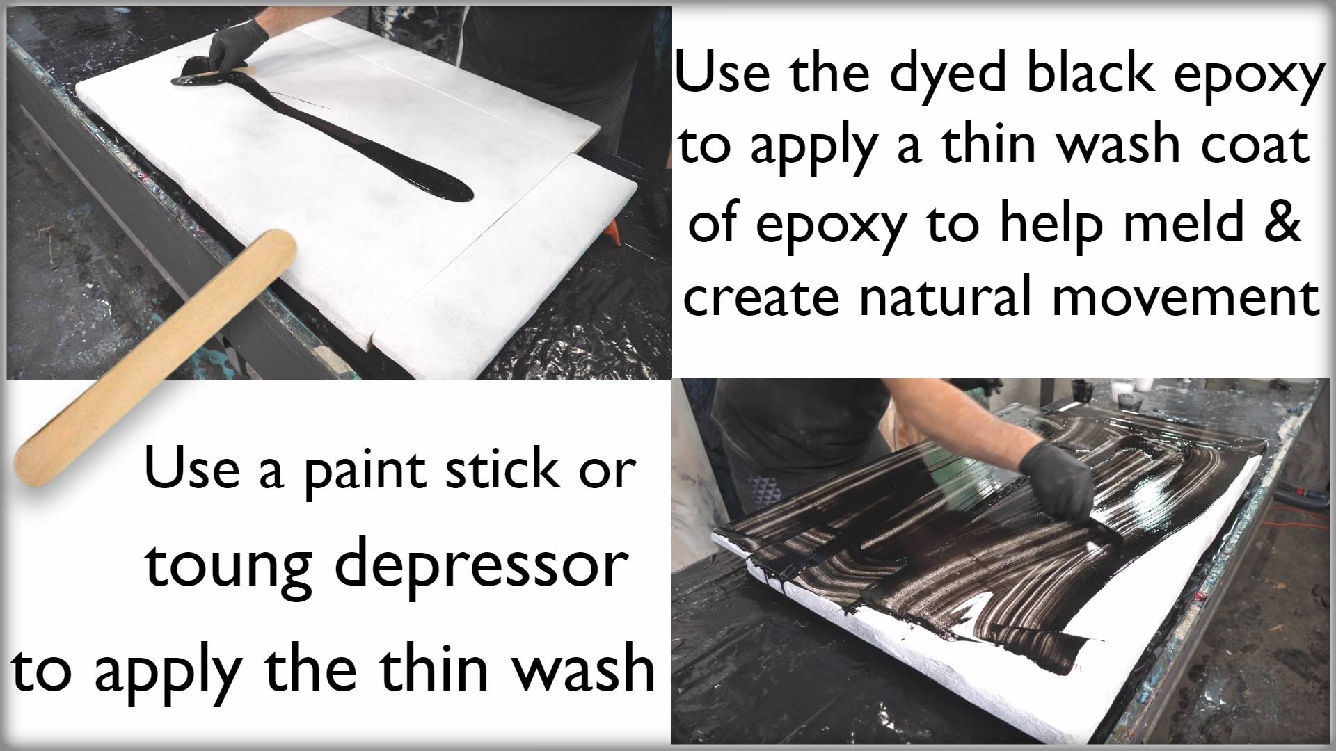 Use the dyed black epoxy to apply a thin wash coat to help meld and create natural movement. Apply it with a paint stick or tongue depressor.
