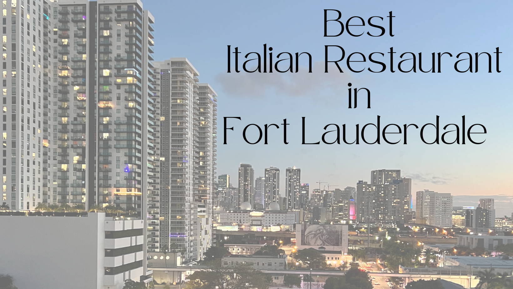 Best Italian restaurant in Fort Lauderdale