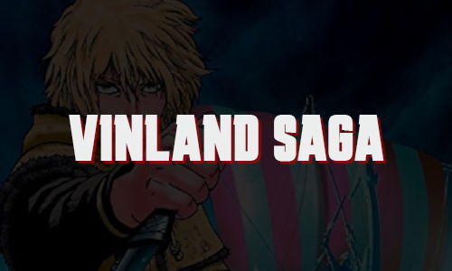 Vinland Saga title with character in the background.