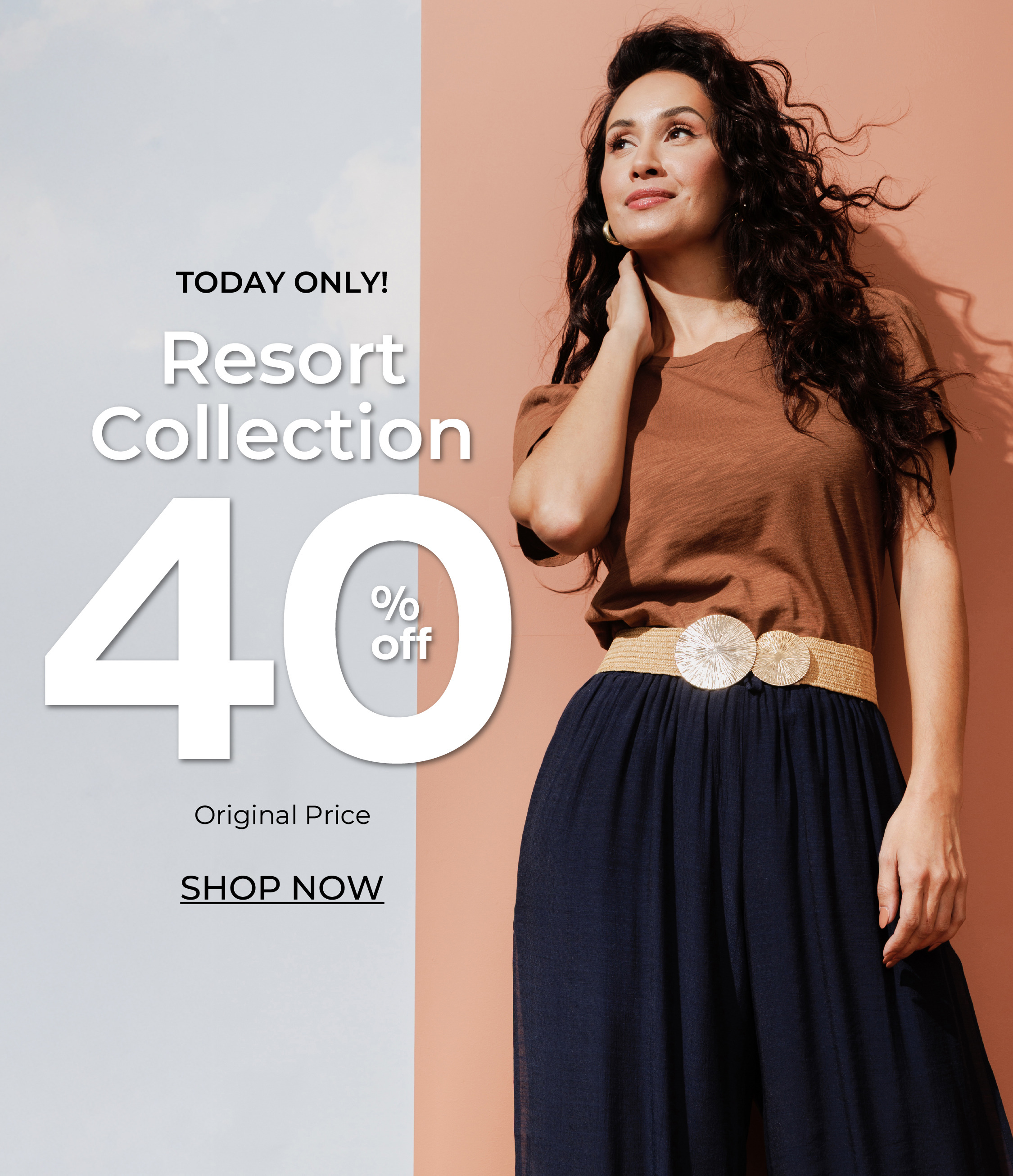 Woman in stylish outfit promoting a sale on a resort collection.