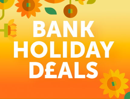 Bank Holiday Deals