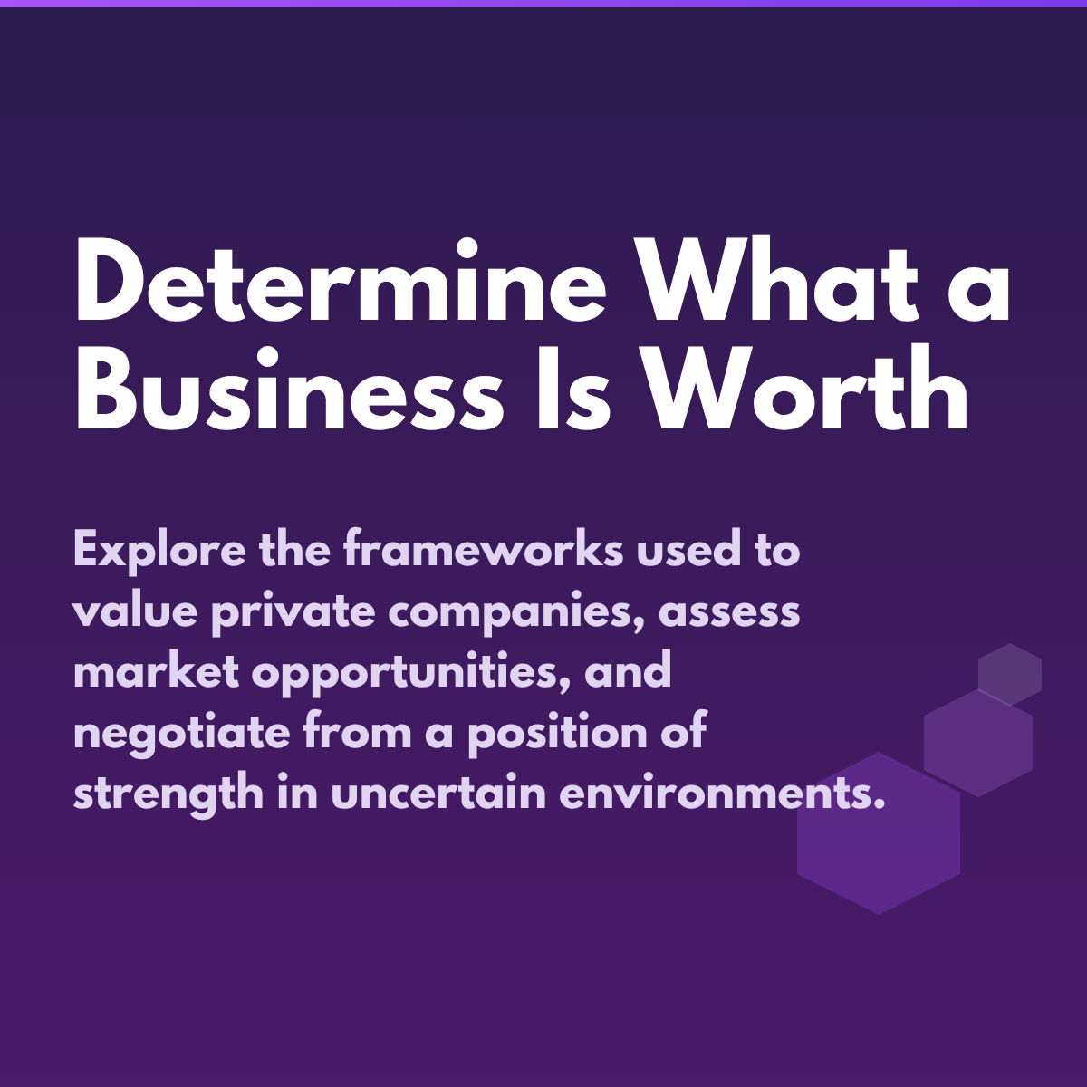 Determine what a business if worth