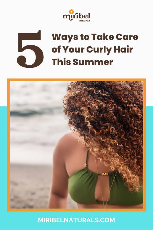 5 Ways to Take Care of Your Curly Hair This Summer Pinterest pin