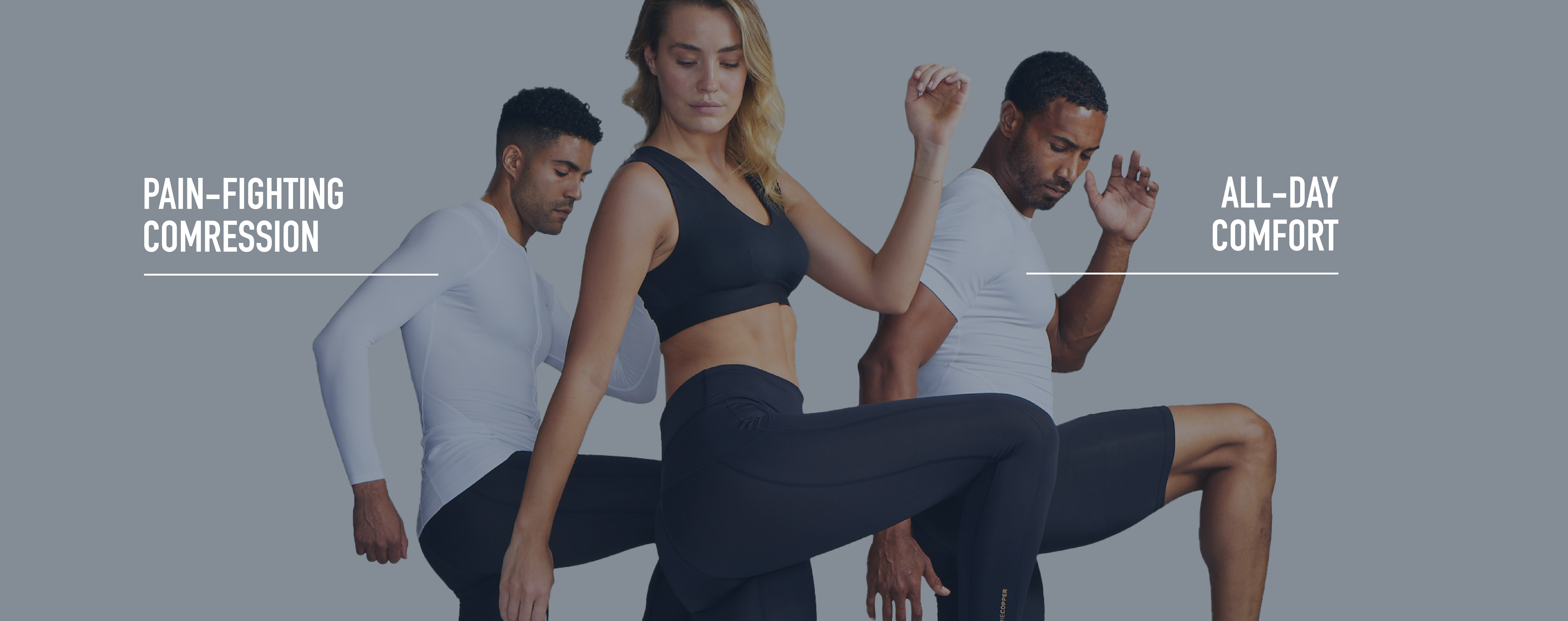 PAIN-FIGHTING COMPRESSION, ALL-DAY COMFORT