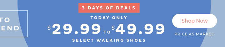 $29.99 to $49.99 Select Walking Shoes