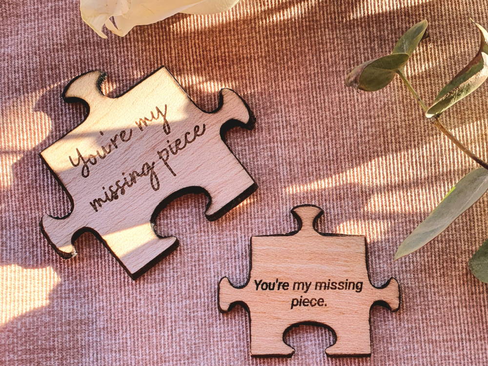 You're my missing piece