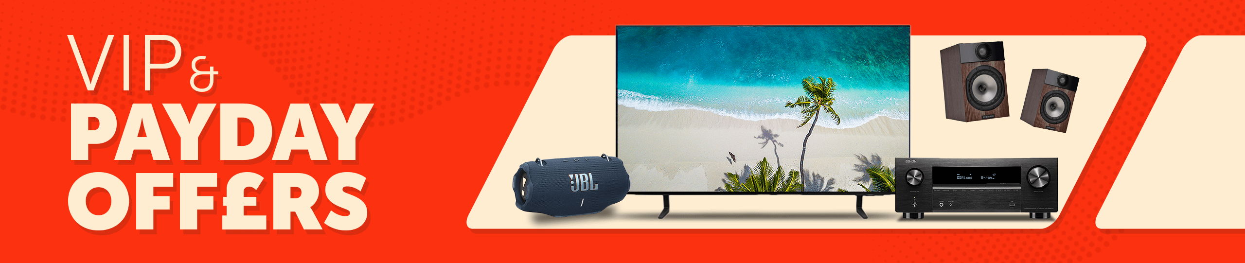 VIP Payday Offers banner featuring a TV and audio equipment.