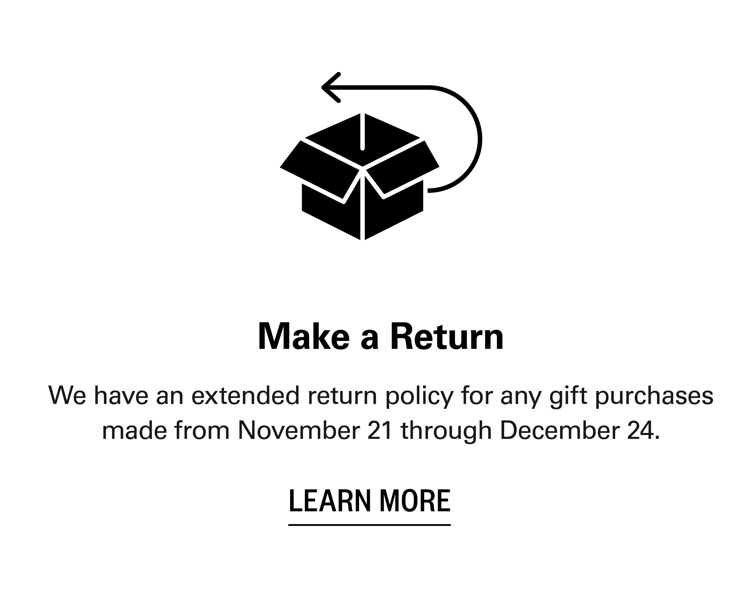 Extended Return Policy