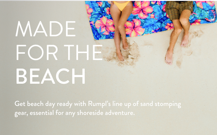 Made for the Beach. Get beach day ready with Rumpl’s line up of sand stomping gear, essential for any shoreside adventure.