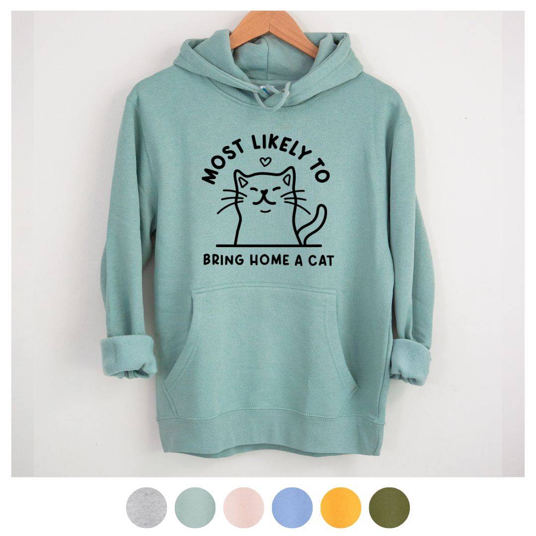 the original most likely to bring home a cat sweatshirt by inkopious