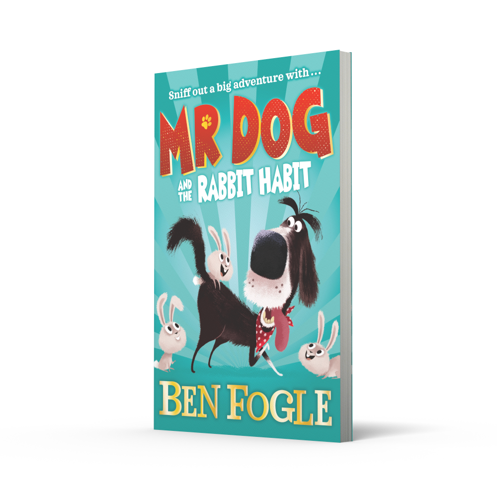 Mr Dog and the Rabbit Habit by Ben Fogle and Steve Cole