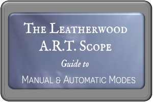 Leatherwood ART scope - Manual mode versus Automatic mode