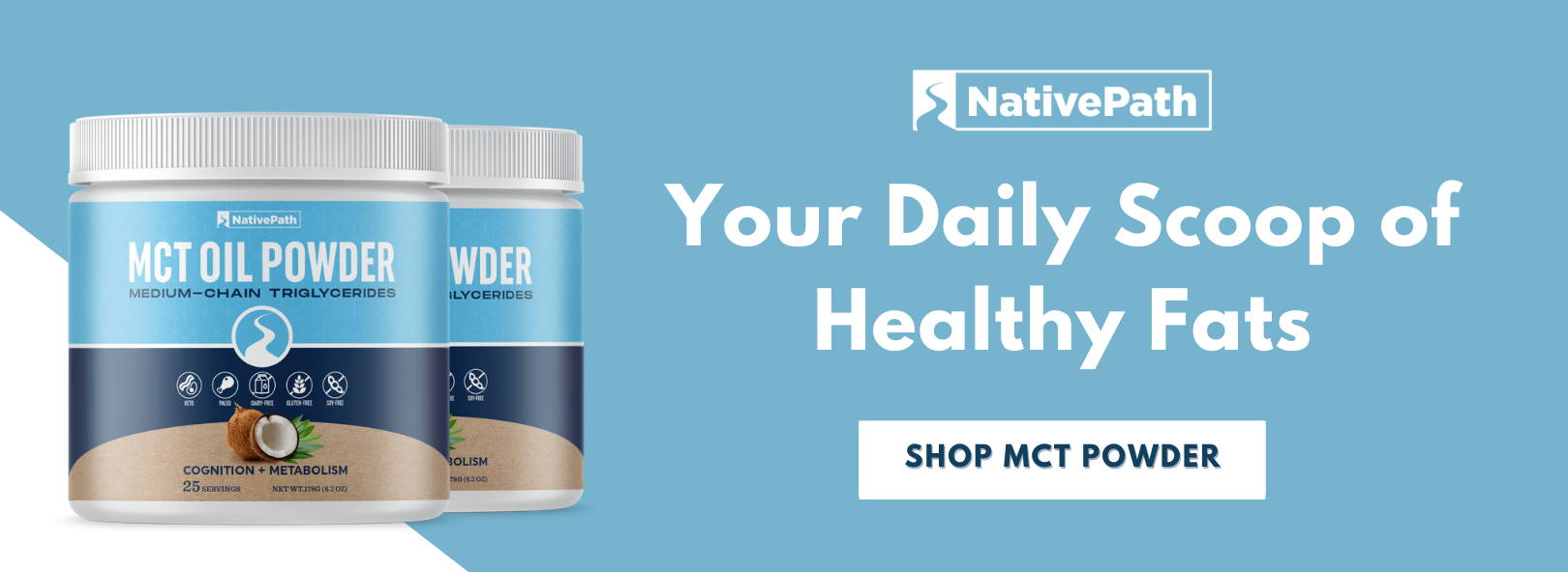 Your Daily Scoop of Healthy Fats: Shop NativePath MCT Powder
