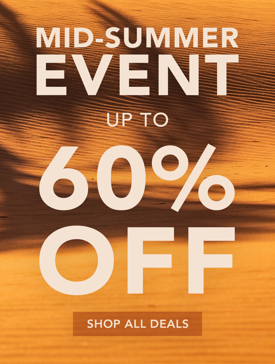 Mid-summer event, up to 60% off, shop all deals.