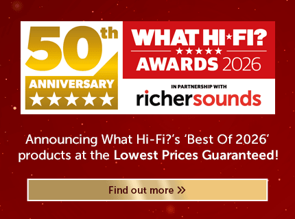 Announcing What Hi-Fi?'s best products of 2026 at the lowest prices guaranteed.