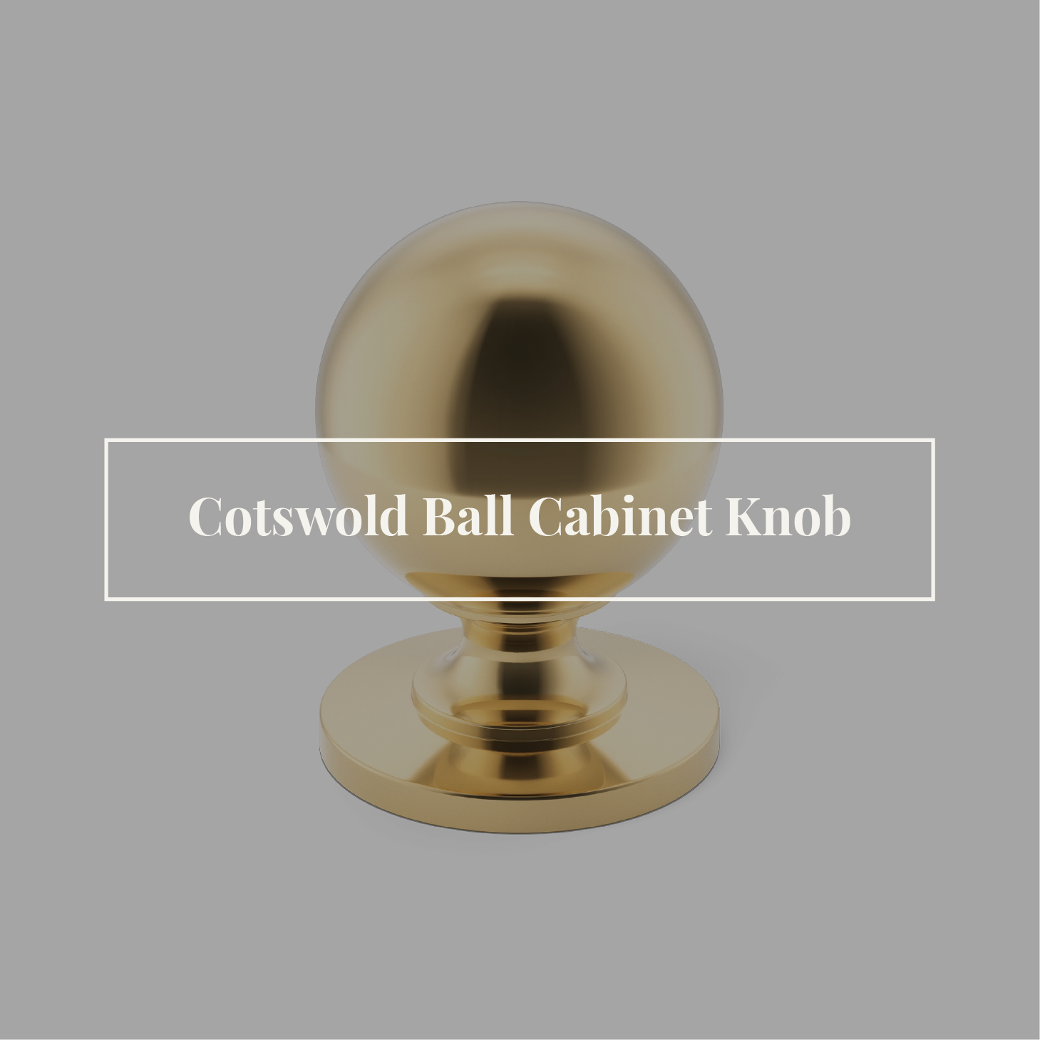 Cotswold ball cabinet knob in PBUL