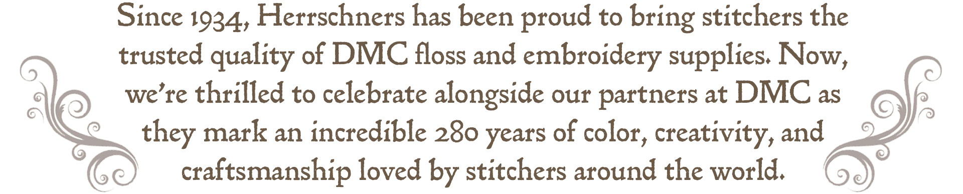 Text about Herrschners commitment to quality and partnership with DMC.