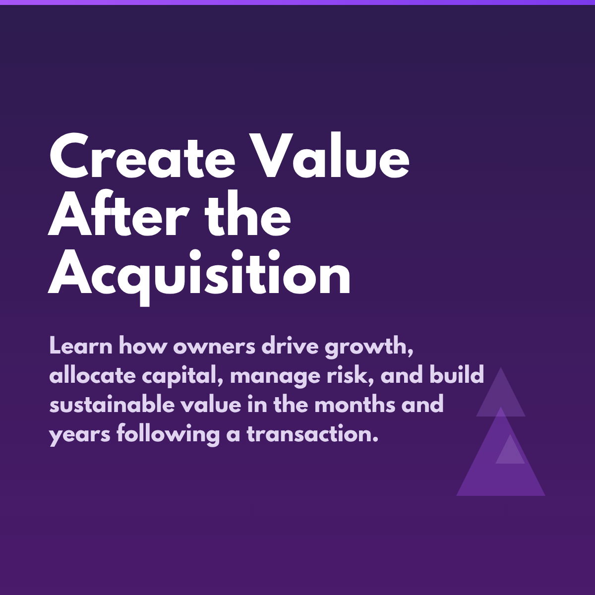 Create Value after the acquisition