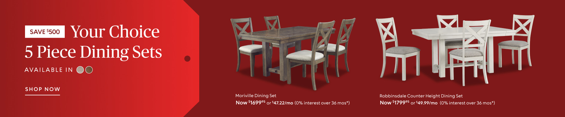 Save $500 on Moriville and Robbinsdale five-piece dining sets, now $1,699.95 and $1,799.95.