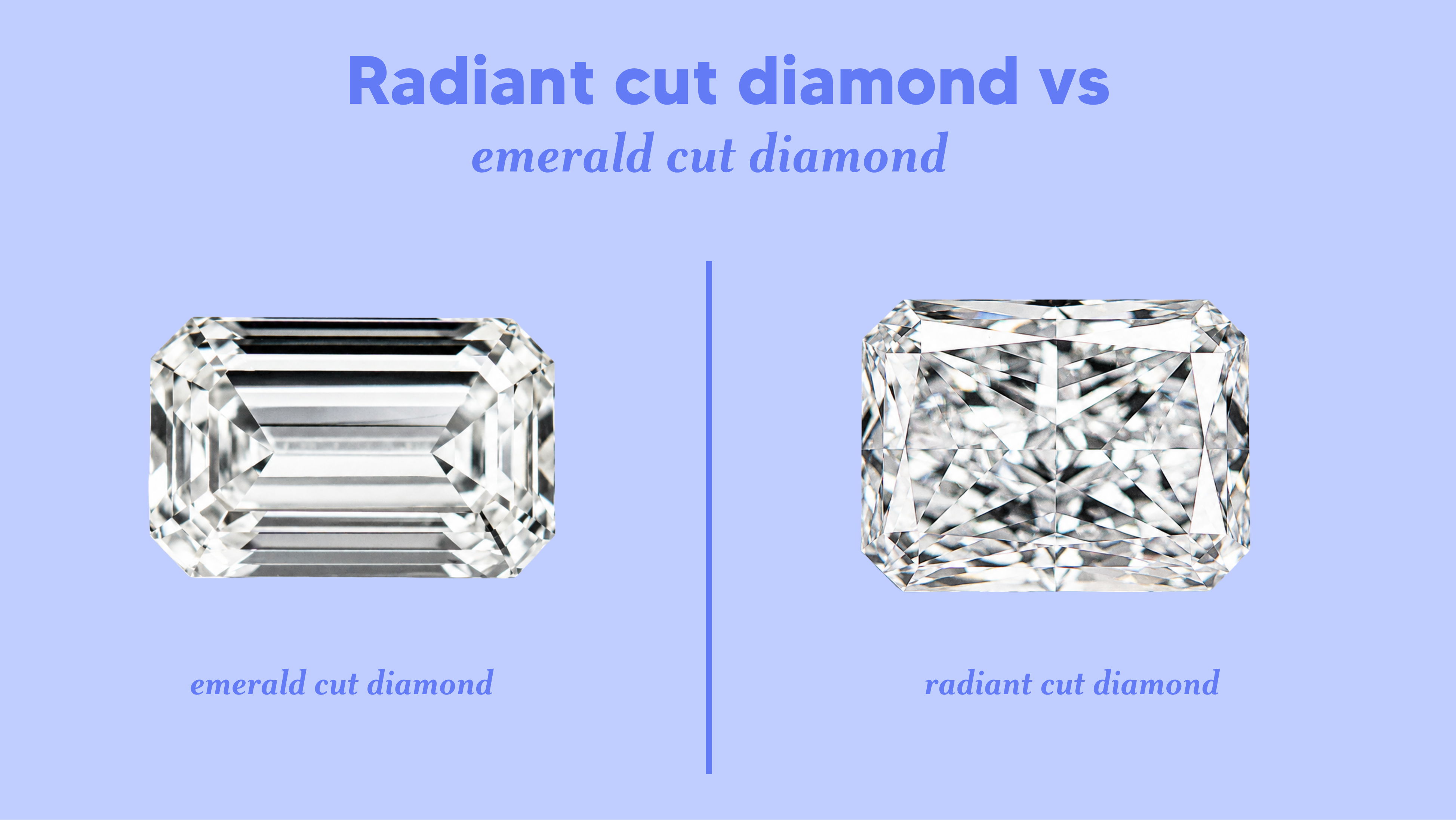 Radiant cut vs emerald cut diamonds