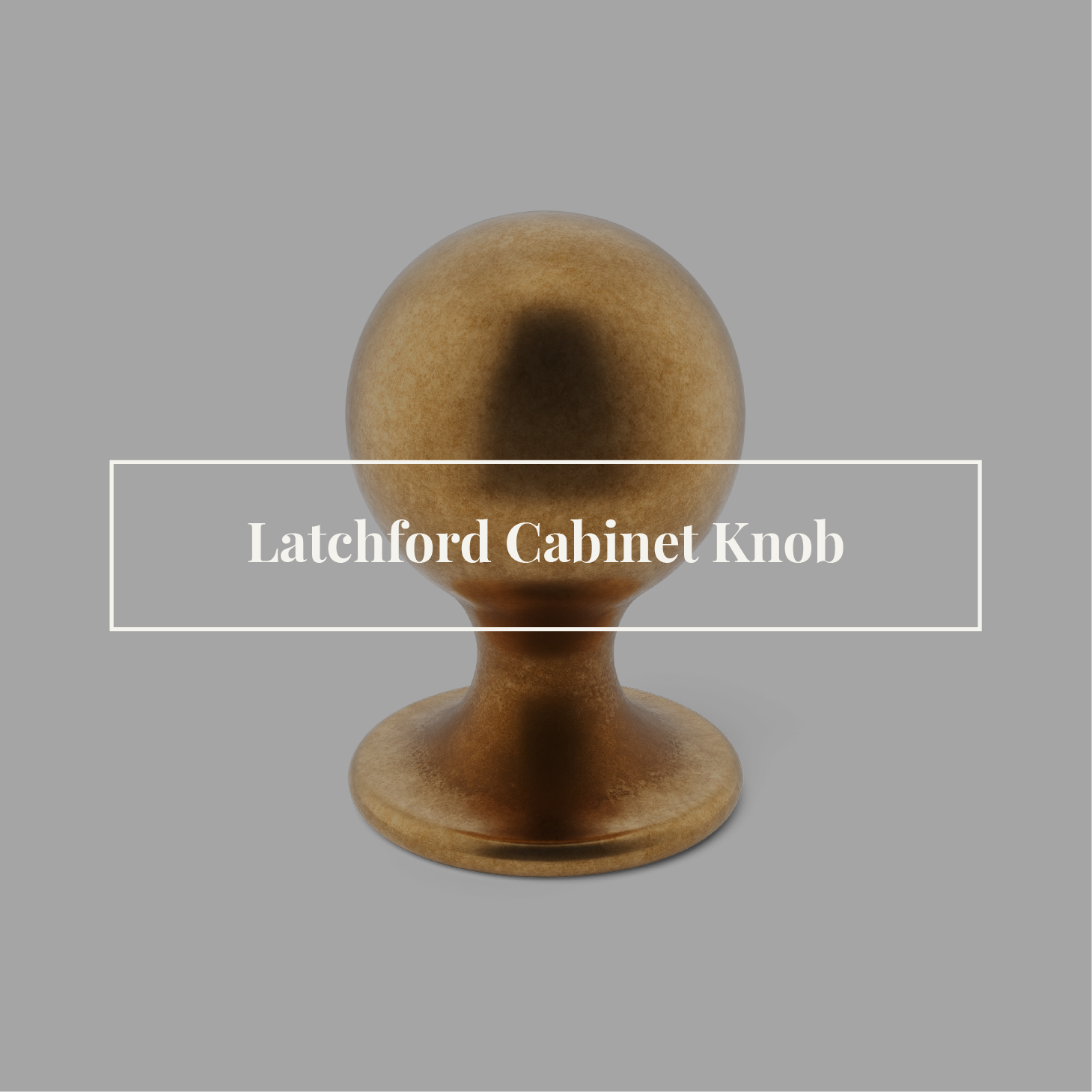 Latchford Cabinet Knob