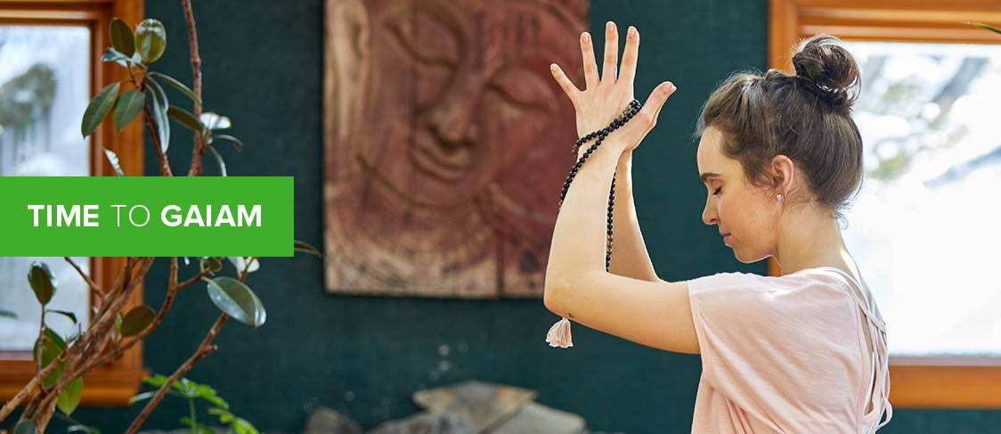 Meditating, it's a Time to Gaiam