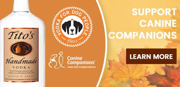 Tito's Handmade Vodka promotional image supporting Canine Companions.