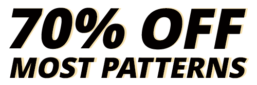 70% Off Most Patterns