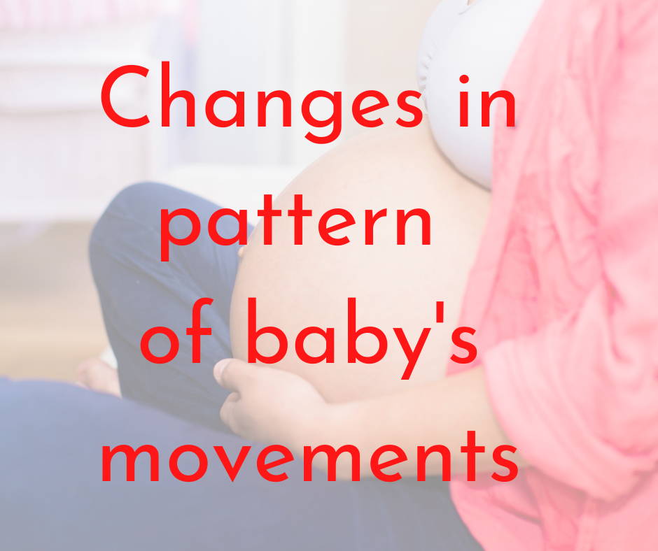 changes in pattern of baby's movement