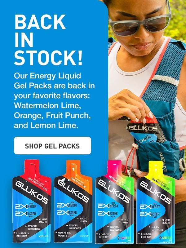 Back in Stock! Our Energy Liquid Gel Packs are back in your favorite flavors: Watermelon Lime, Orange, Fruit Punch, and Lemon Lime.