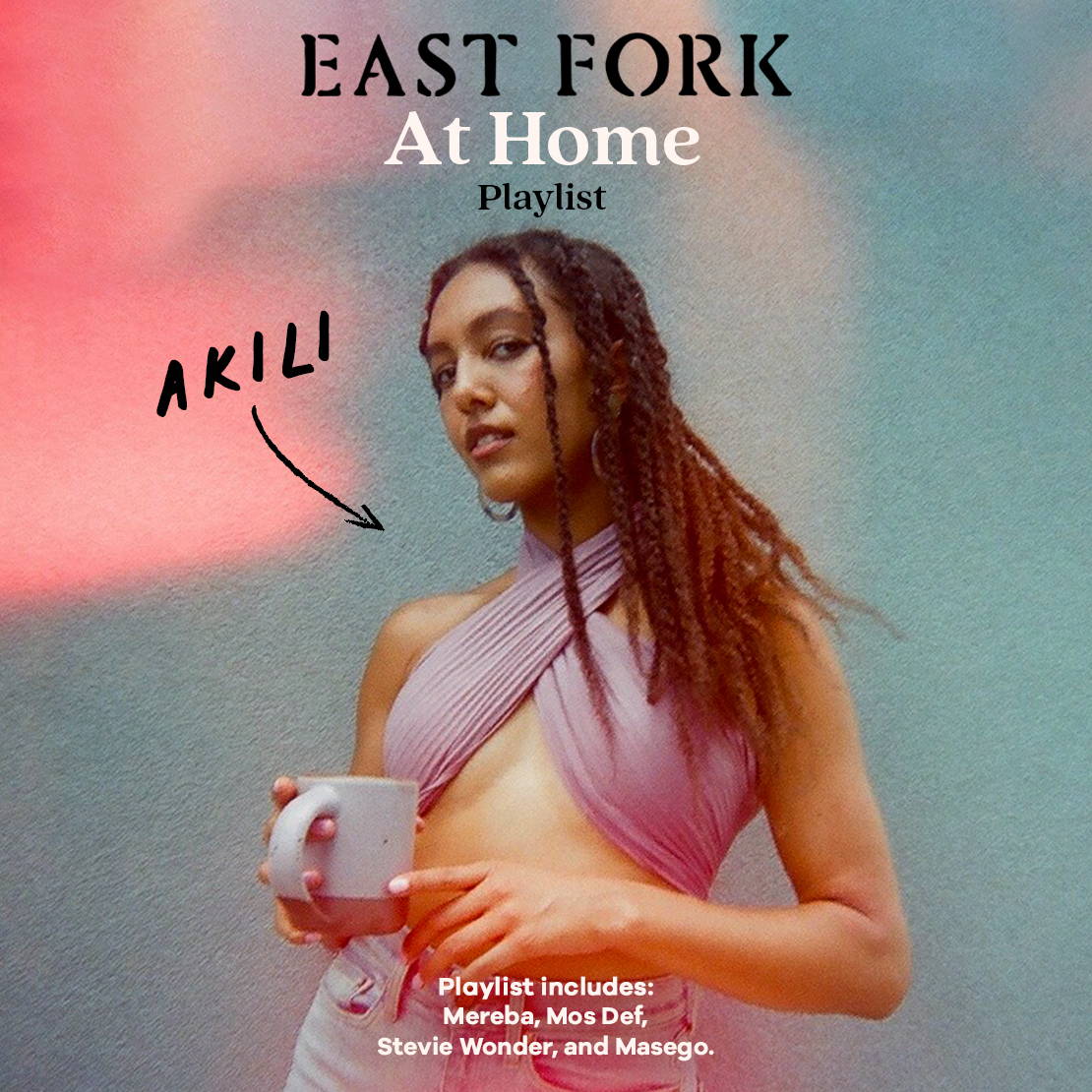 Akili's spotify playlist for east Fork