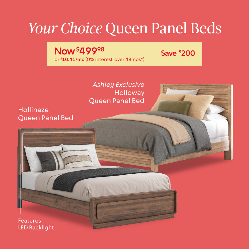 Your Choice Hollinaze and ​Holloway Queen Panel Beds now $499.98 ​