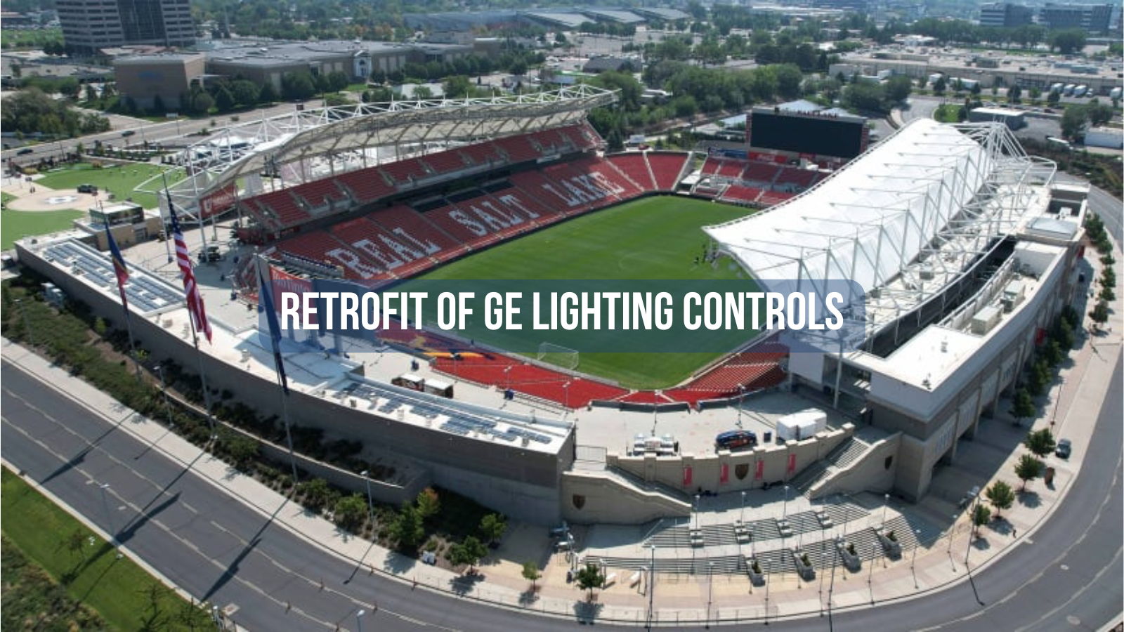 GE Lighting Controls retrofit to ILC at MLS stadium in Utah.