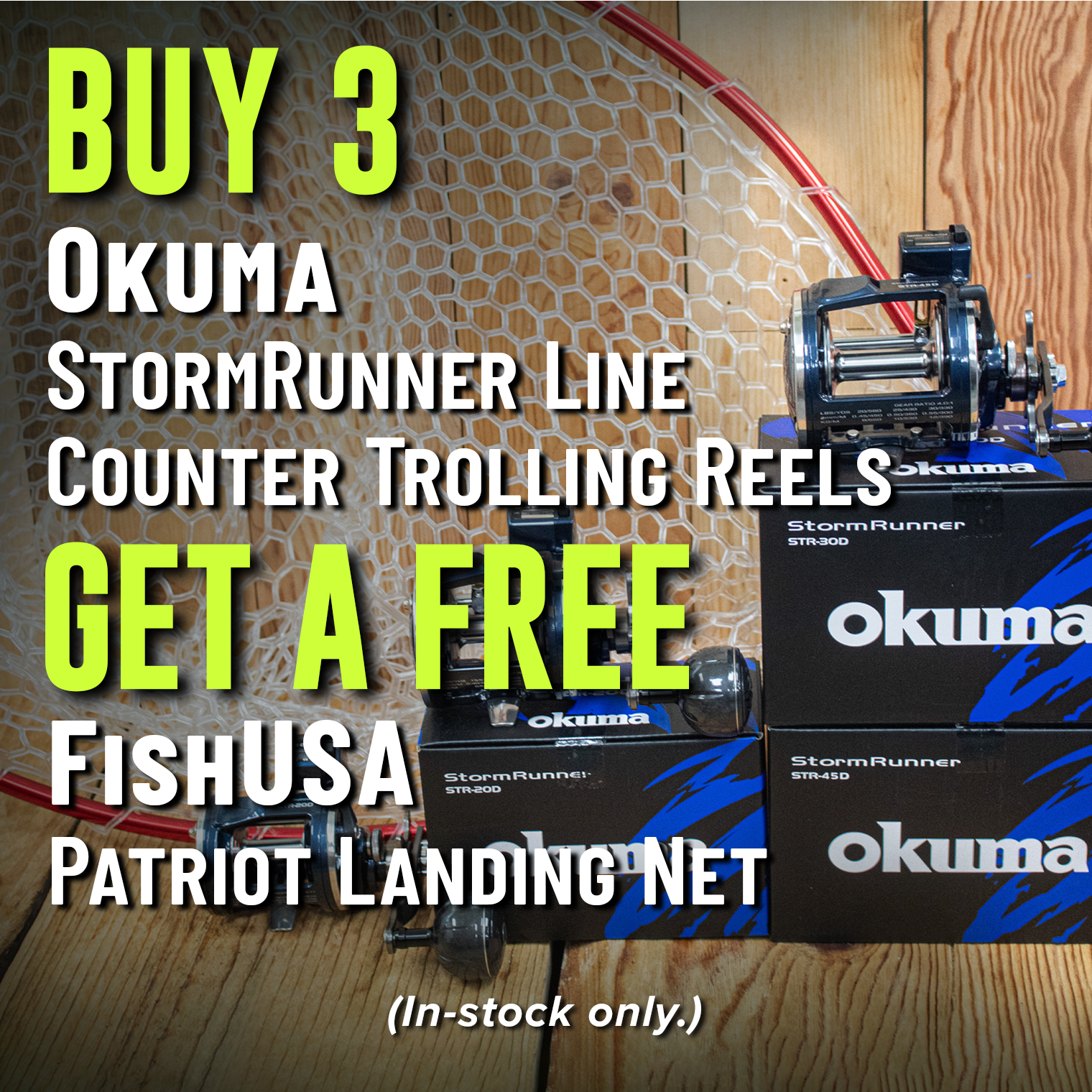 Buy 3 Okuma StormRunner Line Counter Trolling Reels Get a Free FishUSA Patriot Landing Net (In-stock only.)