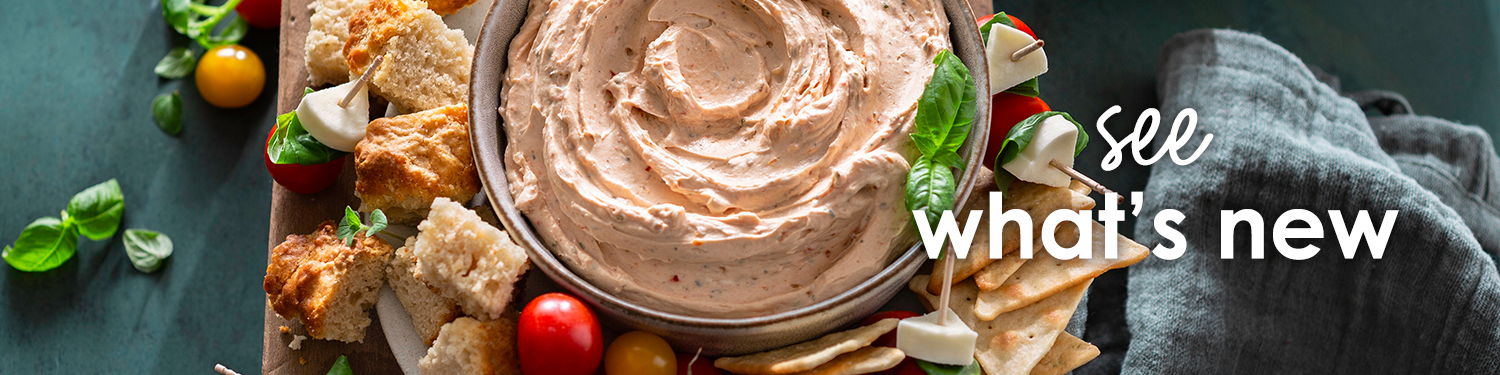 see what's new. bowl of dip.