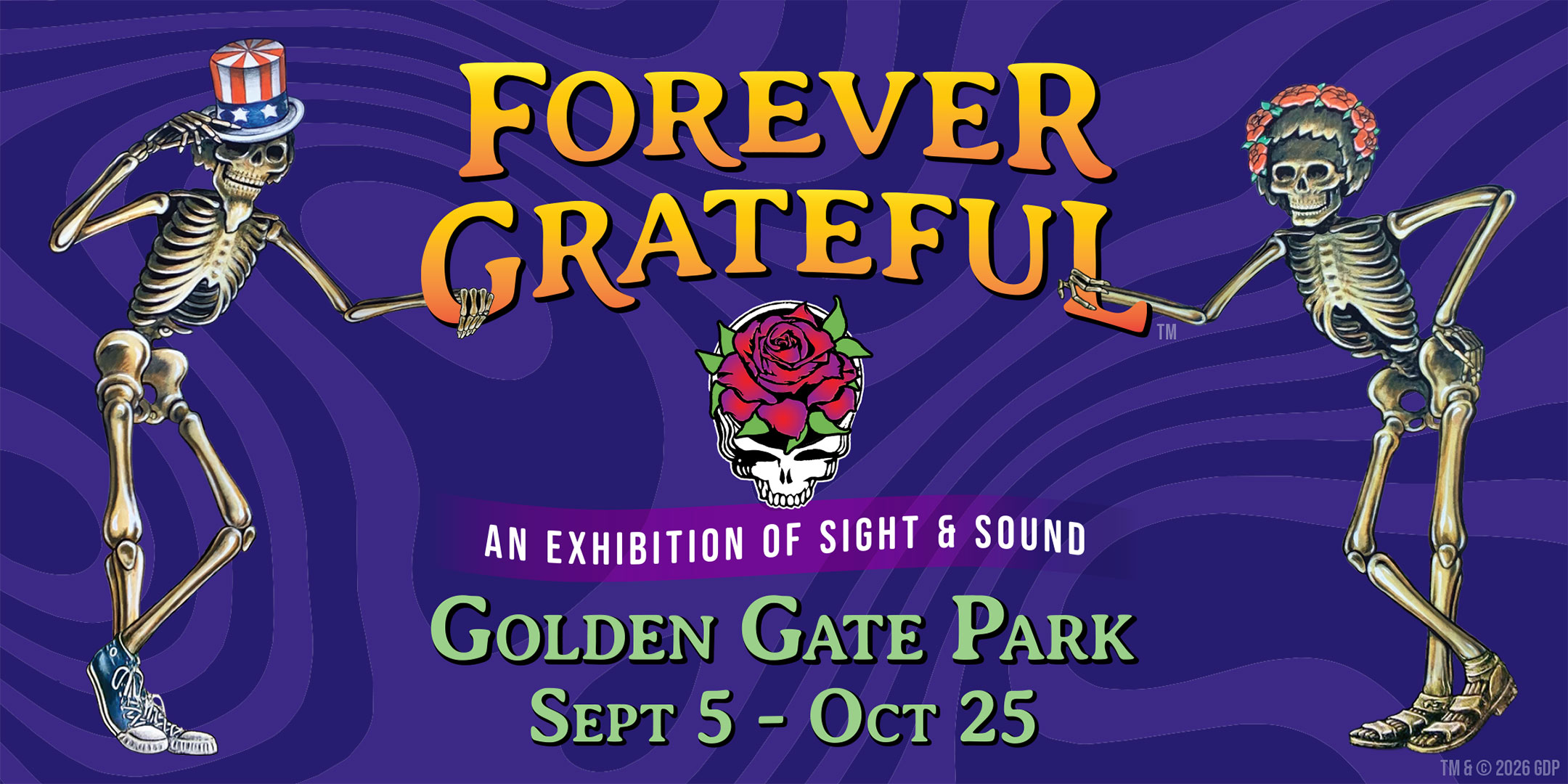 Forever Grateful Golden Gate Park Sept 5 - Oct 26