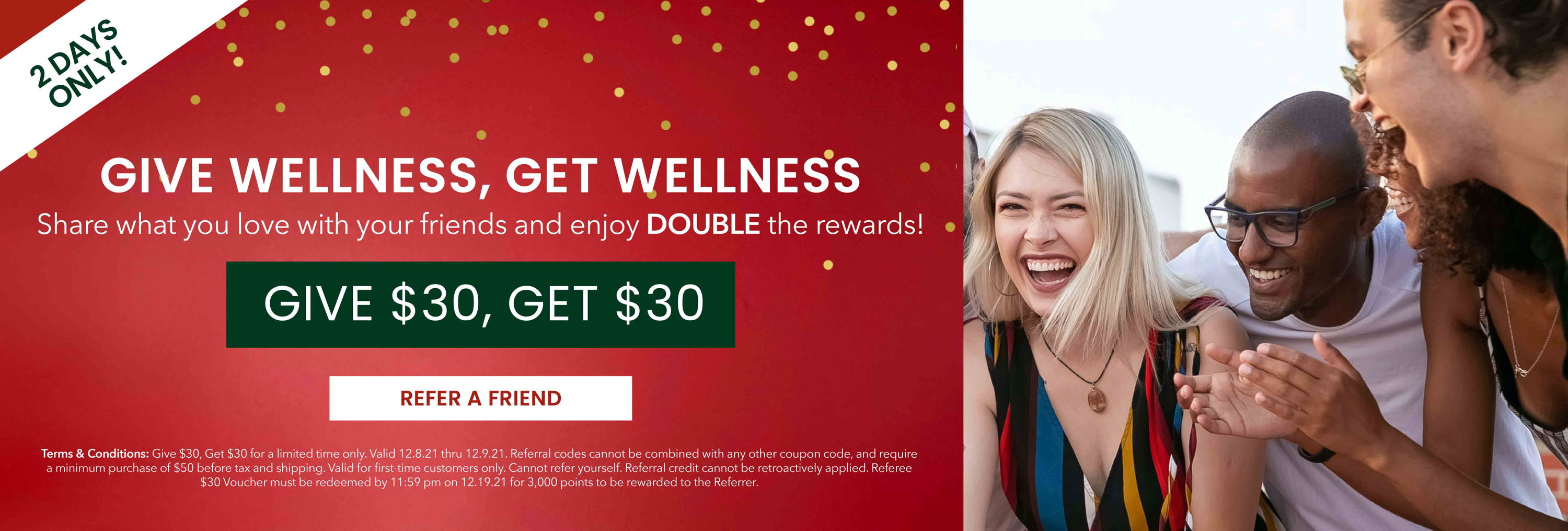 Limited Time Only! Give $30, Get $30 when your refer your friends.