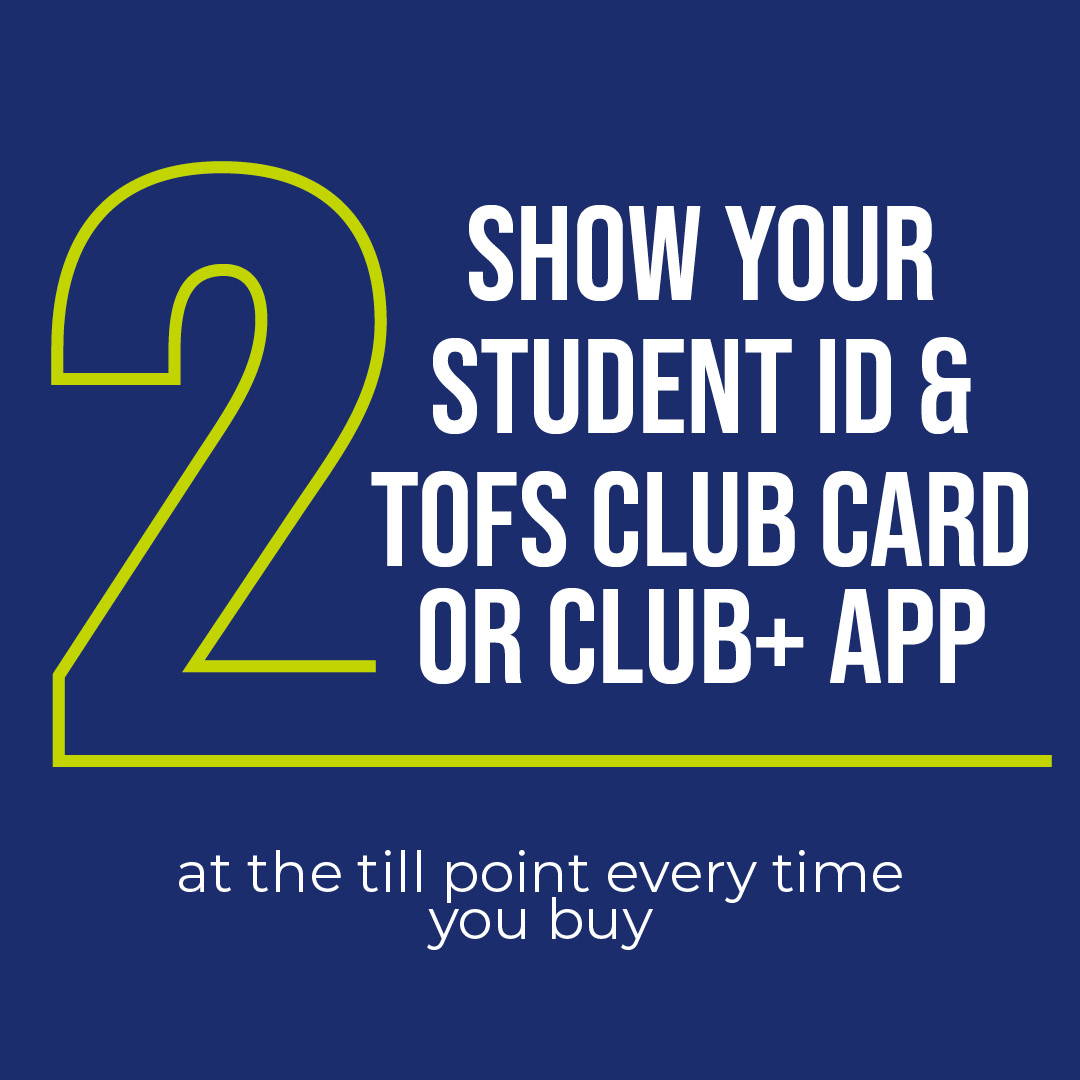 Step 2, Show Your Student ID & Club Card or Club+ App