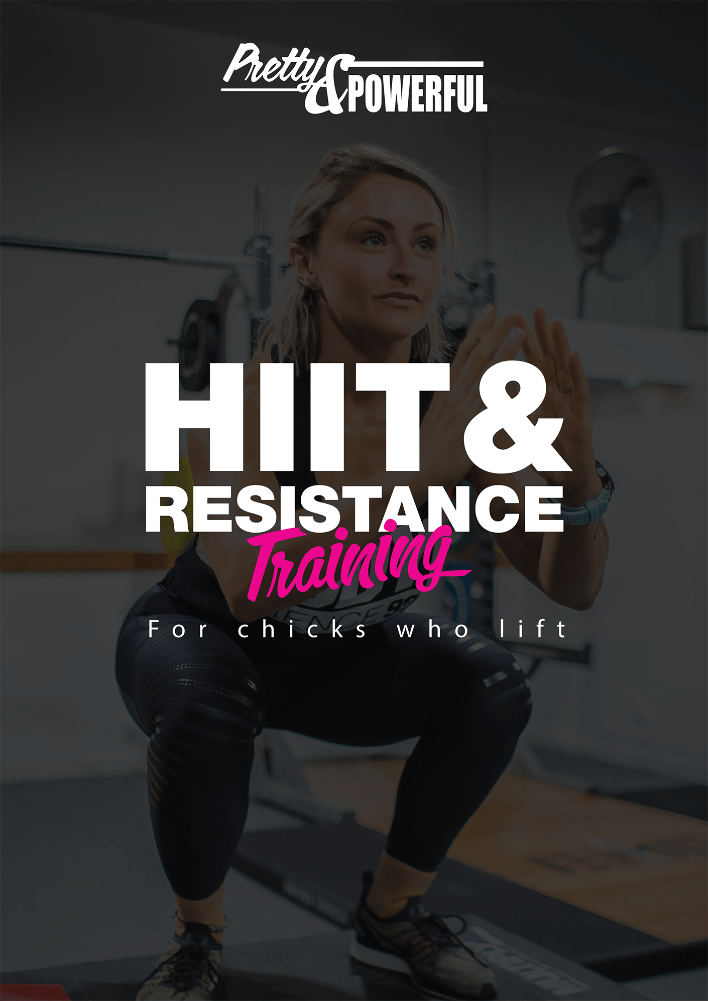 HIIT & Resistance Training for Chicks Who Lift