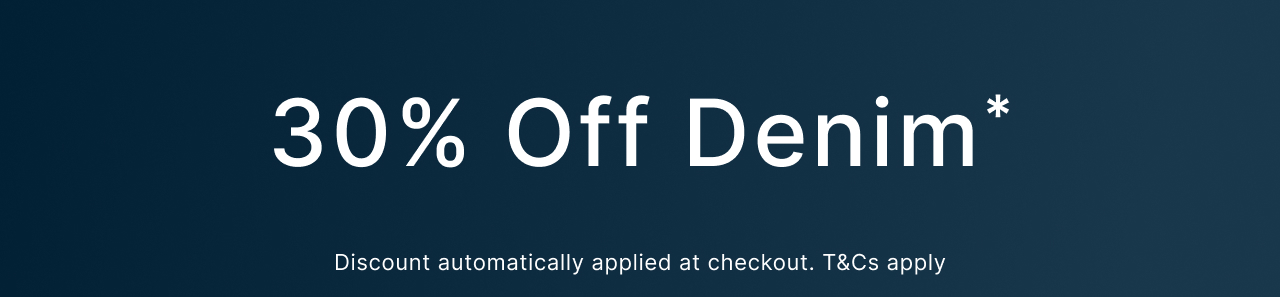 30% Off Full Price Denim - Discount applied at checkout
