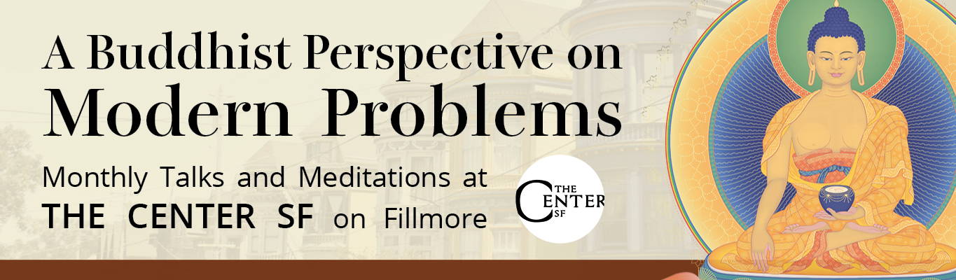 A Buddhist Perspective on Modern Problems