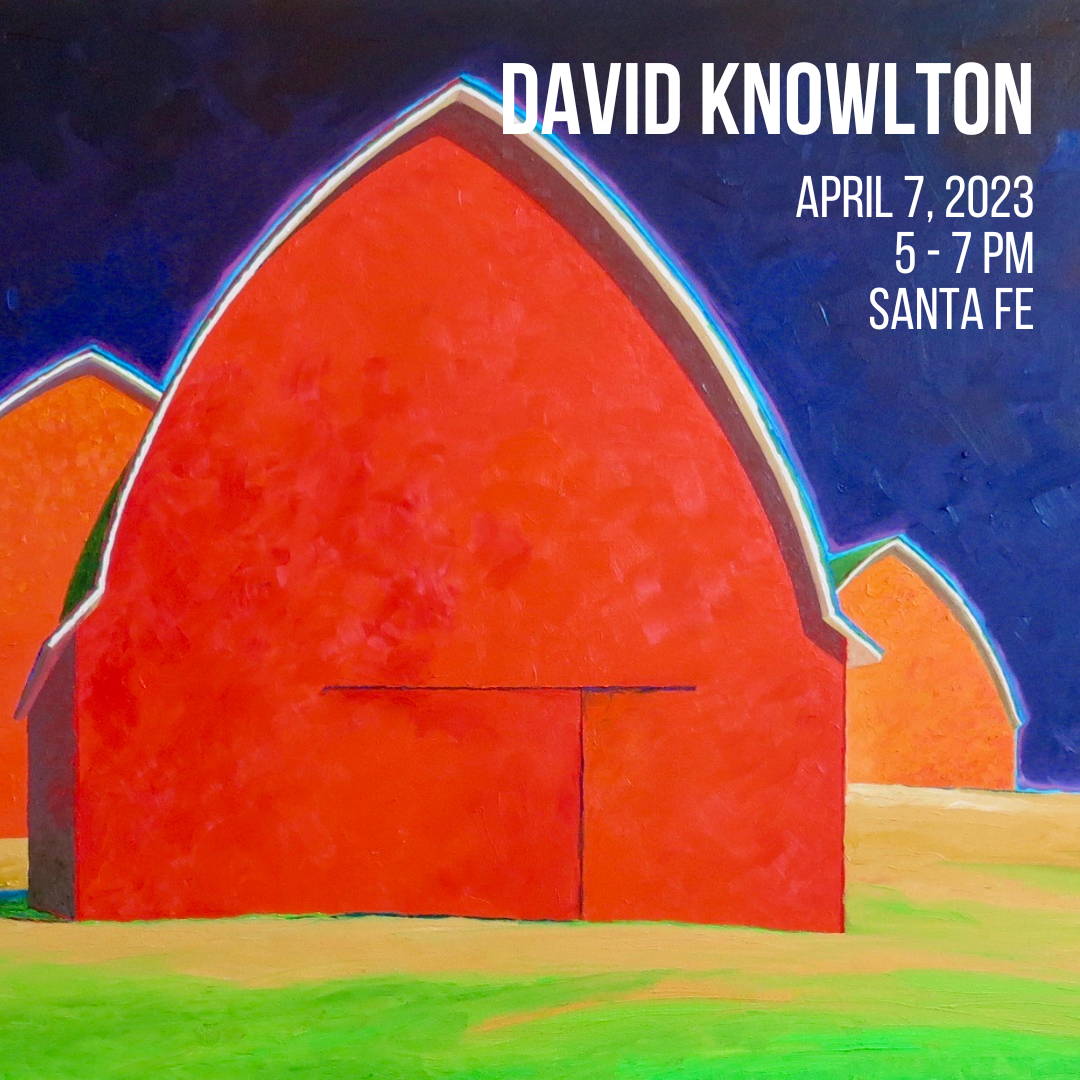David Knowlton. Barn Art. Santa Fe Art Gallery. Santa Fe Events. David Yarrow.