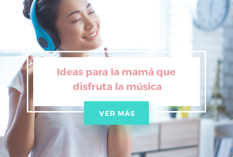 Ideas para la mamá que disfrutá la música