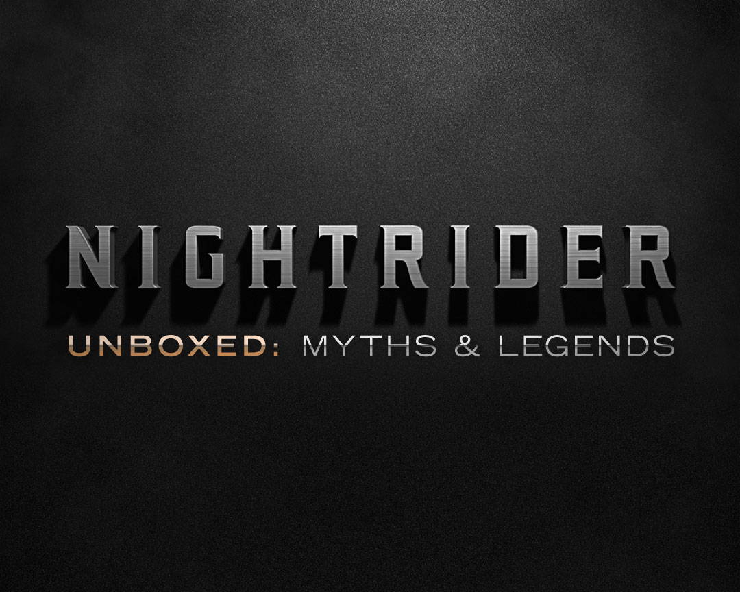 NightRider Unboxed: Myths & Legends