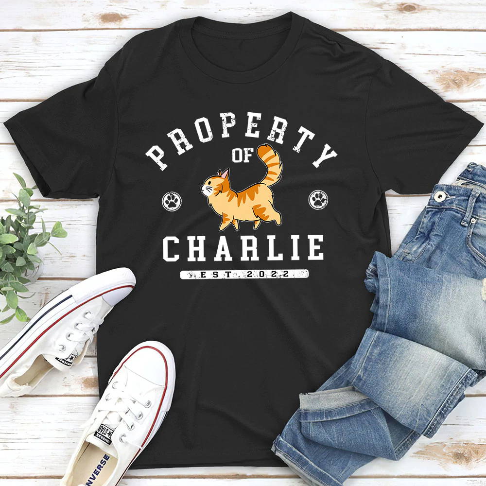 CAT PROPERTY - PERSONALIZED CUSTOM UNISEX T-SHIRT