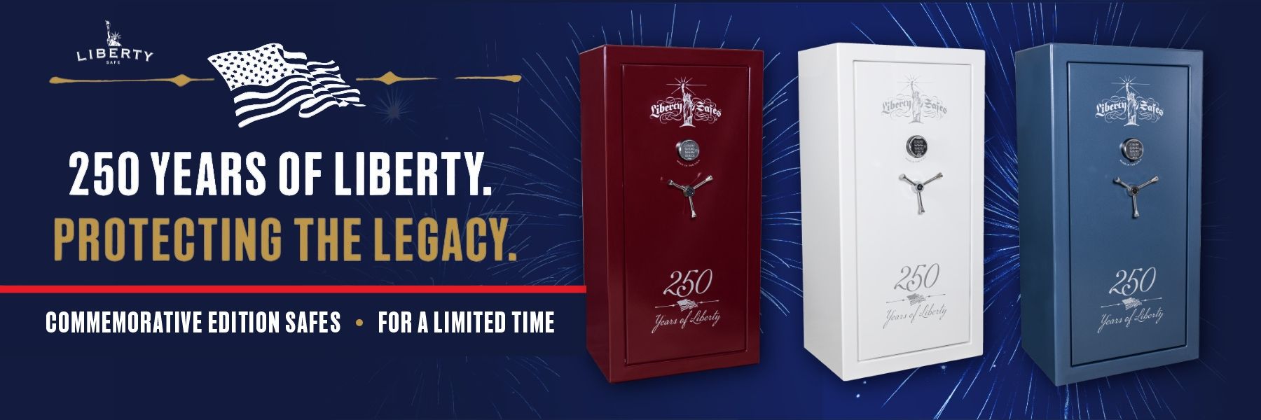 Liberty Safe 250th Commemorative Collection featuring limited-edition USA 30 patriotic gun safes in Burgundy Marble, Reflective White, and Textured Blue.
